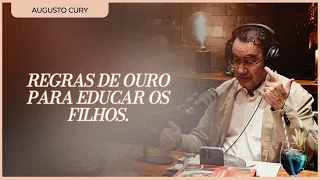 AUGUSTO CURY | COMO EDUCAR SEUS FILHOS POR AUGUSTO CURY