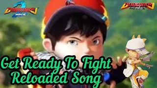 Boboiboy Movie 2 - Get Ready To Fight Reloaded Song || (AMV)
