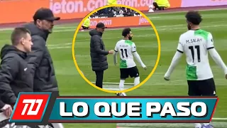 ¡FILTRARON LO QUE PASO! SALAH FUE EL MOTIVO PARA QUE JURGEN KLOPP EXPLOTARA Y RECLAMARA AL EGIPCIO