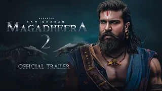 Magadheera 2 Official Trailer | Ramcharan | S S Rajamouli | Kajal Aggarwal | M M Keeravani