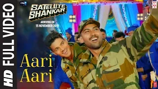 Aari Aari Full Video | Satellite Shankar | Sooraj Pancholi Megha | Tanishk Bagchi | Bombay Rockers