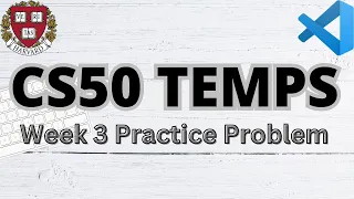CS50 AVERAGE TEMPERATURES | PRACTICE PROBLEMS | WEEK 3 | SOLUTION