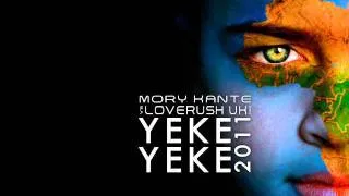 Mory Kante vs Loverush UK - Yeke Yeke 2011