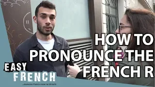 How to pronounce the French "R"? | Easy French 81