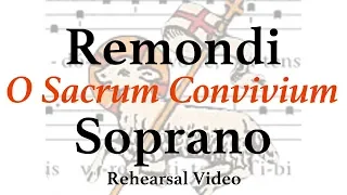 O Sacrum Convivium Remondi (SOPRANO)
