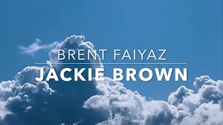 Brent Faiyaz - Jackie Brown (s l o w e d + r e v e r b)