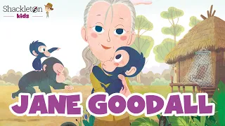 Jane Goodall | Biografía en cuento para niños | Shackleton Kids