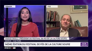 14e édition du Festival de Fès de la culture soufie. Le point avec Faouzi Skalli