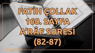 Fatih Çollak - 160.Sayfa - A'râf Suresi (82-87)