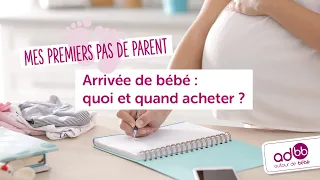 ADBB - L'arrivée de bébé : quoi et quand acheter ?