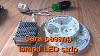 Cara mudah pasang lampu LED Strip sendiri - sangat mudah