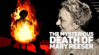 The Mysterious Death of Mary Reeser and the Spontaneous Human Combustion - Extended version