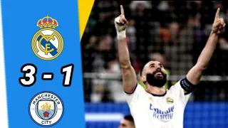 Real Madrid VS Manchester City | 3 - 1 | Full Match Highlights & All Goals Extended.