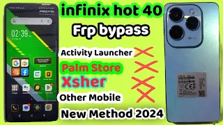 infinix hot 40 frp bypass / infinix hot 40i frp unlock bypass/ hot 40 bypass without PC