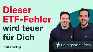 Dieser ETF-Fehler ist richtig teuer | Geld ganz einfach