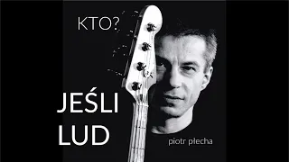 Piotr Płecha - Jeśli lud