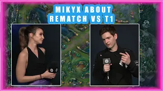 G2 Mikyx About REMATCH vs T1 🤔