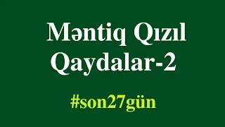 🔴 Məntiq Qızıl Qaydalar-2 | Rəşadət Şərifov #son27