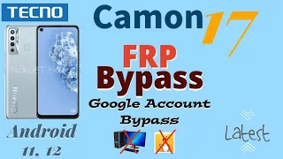 Tecno Camon 17 cg6j Frp Bypass Android 12 latest  without PC  2024