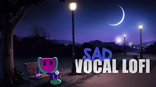 Late Nights [Lofi Fruits Release] popular songs but it's sad vocal lofi 💔