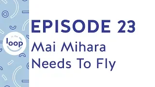 Episode 23 - Japanese Nationals 2019 (Mai Mihara Needs To Fly)