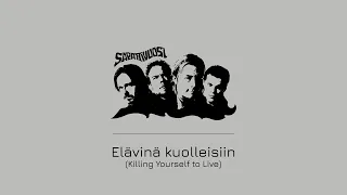 Sapattivuosi - Elävinä kuolleisiin [Killing Yourself to Live] (lyrics)