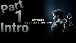 Just Cause 4 Complete Edition Full Gameplay Walkthrough - Part 1 (Intro) (2022 Gameplay)