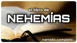 el libro de NEHEMÍAS (AUDIOLIBRO) narrado completo