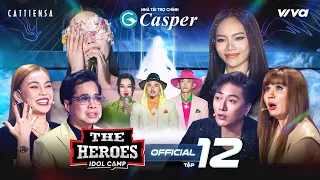 The Heroes Tập 12 Full | QUEEN BẤT NGỜ GỠ MẶT NẠ, VŨ THẢO MY "OUT TRÌNH" HÁT TIẾNG ANH