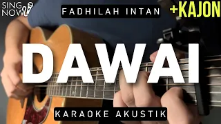 Dawai - Fadhilah Intan (Karaoke Akustik)