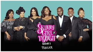 Skinny Girl in Transit Season 7: Official Trailer