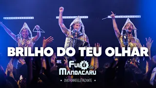 BRILHO DO TEU OLHAR - Fulô de Mandacaru (DVD Forró Eletrizante)
