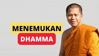 Menemukan Dhamma || Bhante  Santacitto