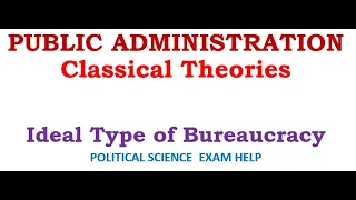 Ideal Type of Bureaucracy by Max Weber