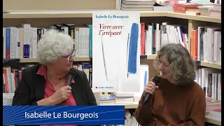 Isabelle Le Bourgeois - Vivre avec l'irréparé