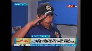 BT: Nagpanggap na pulis, arestado matapos masita dahil walang helmet