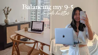 How I Balance a 9-5 Job and Multiple Side Hustles| tips for time management & focus