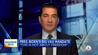 Dr. Scott Gottlieb: U.S. won't get vaccine adoption above 90% even with Biden vaccine mandate