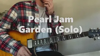 Garden - Pearl Jam | Guitar Solo Cover