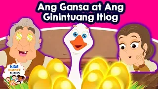 Ang Gansa at Ang Ginintuang Itlog - Kwentong Pambata - Mga kwentong pambata tagalog na may aral