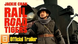 [Trailer] "Railroad Tigers" (Dir. Ding Sheng)