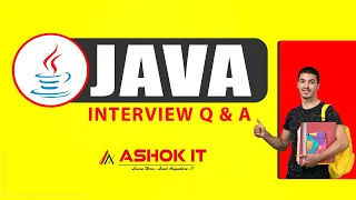 Java Interview Questions  | Ashok IT.