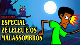 ZÉ LELEU E OS MALASSOMBROS ESPECIAL DE 30 MINUTOS DOS MELHORES