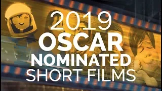 2019 OSCAR NOMINATED SHORT FILMS