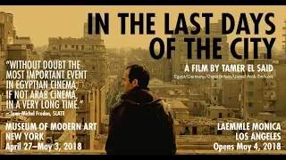 IN THE LAST DAYS OF THE CITY - Official US Trailer - NOW ON DVD AND ITUNES!