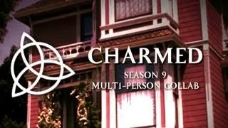 Charmed [Season 9] - Multi-Person - Opening Credits - Collab