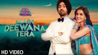 Main Deewana Tera (Lyrical Video) | Arjun Patiala | Guru Randhawa,Nikhita G | Diljit D, Kriti S| AIO