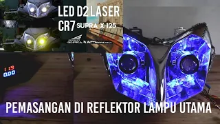 D2 LASER PASANG DI LAMPU UTAMA SUPRA X 125