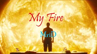 MriD - My Fire (Lyrics)