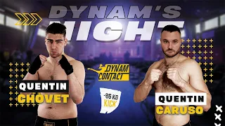 Dynam's Night :  Quentin Chovet VS Quentin Caruso  | CLASSE B | -86Kg | KickBoxing